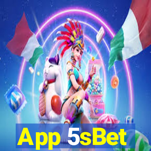 App 5sBet